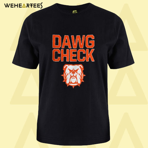 Dawg Check T Shirt