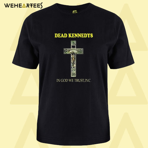 Dead Kennedys Shortsleeve In God We Trust T shirt