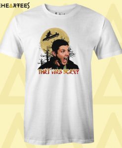 Dean Winchester that was scary halloween T shirt