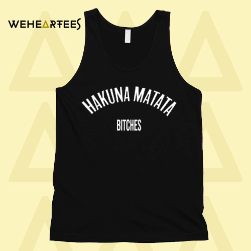 Hakuna Matata Bitches T-shirt