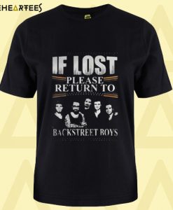 If Lost Please Return To Backstreet Boys T-Shirt