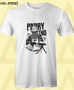 Parry This You Filthy Casual Knight & Machine Gun T-Shirt