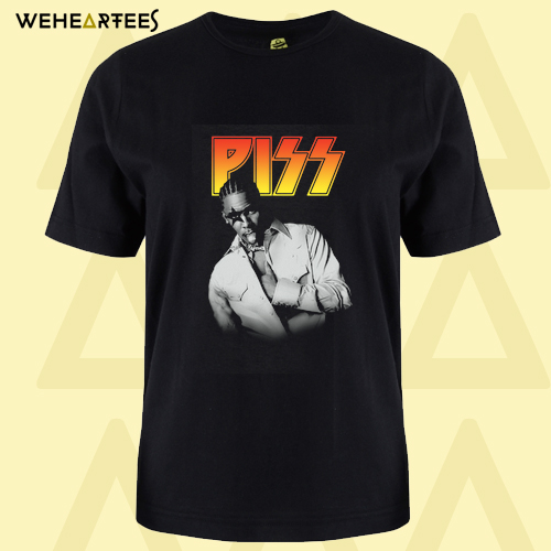 Piss R tshirt