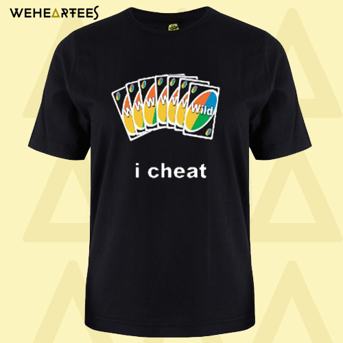 i cheat smooth T-shirt