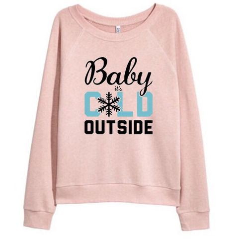 BABY COLD OUTSIDE SWEATSHIRT DAP