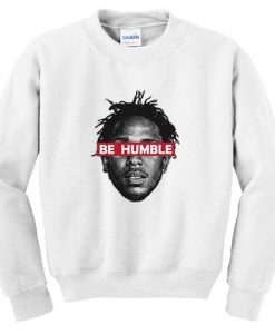 Be humble sweatshirt DAP