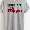 Blood Type Dr Pepper T-shirt DAP