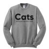 Cats Because People Suck Sweatshirt DAP