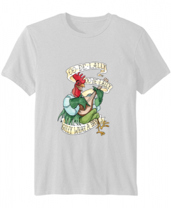 Chicken Golly What A Day t-shirt DAP