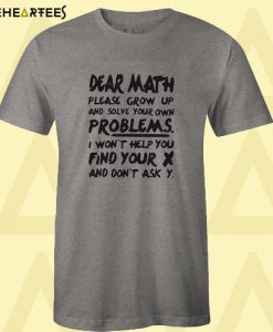 Dear Math T-Shirt