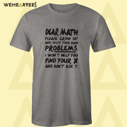 Dear Math T-Shirt