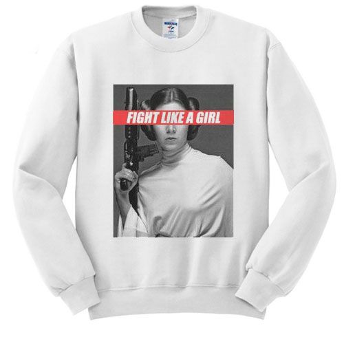 Fight Like A Girl Princess Leia sweatshirt DAP