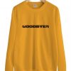 GOODBYES Sweatshirt DAP
