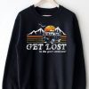 Get Lost Sweatshirt DAP