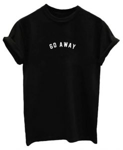 Go Away Words Cotton T Shirt DAP