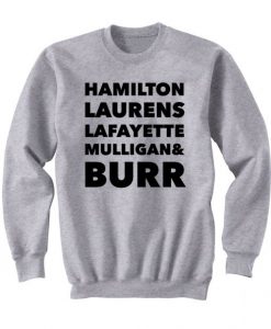 Hamilton Laurens Lafayette Mulligan & Burr Sweatshirt DAP