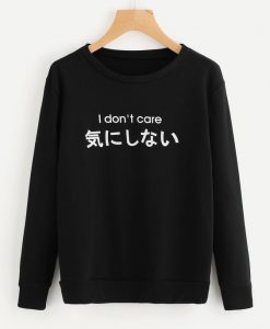 I Dont Care Sweatshirt DAP