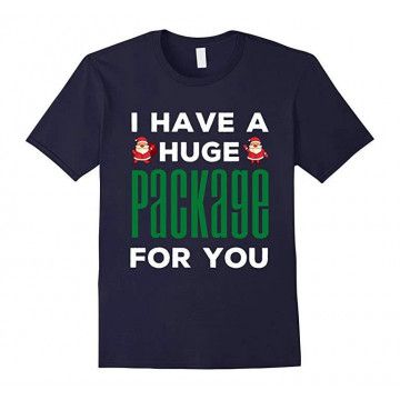 I Have A Huge Santa Christmas T-shirt DAP