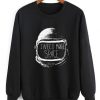 I Need More Space Sweatshirt DAP