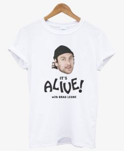 It's Alive With Brad Leone T shirt DAP