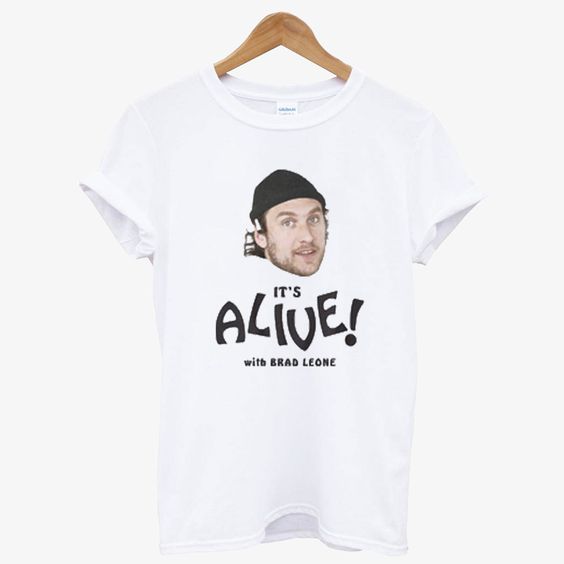 It's Alive With Brad Leone T shirt DAP