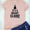 It’s a Beaut Clark Christmas Vacation T-Shirt DAP