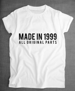 Made In 1999 Tshirt DAP