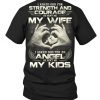 My Wife Angel My Kids – T Shirt DAP