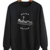 NEVER BETTER Sweatshirt DAP