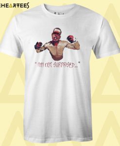 Nate Diaz – I Am Not Surprised T shirt