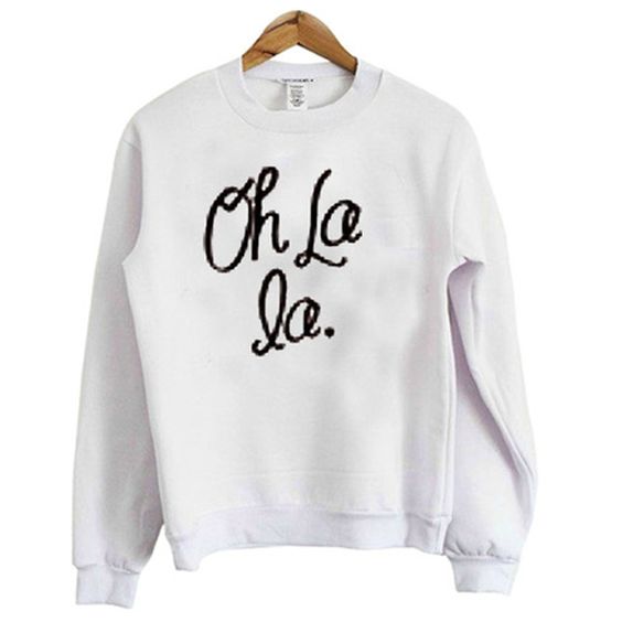 OH La La Sweatshirt DAP