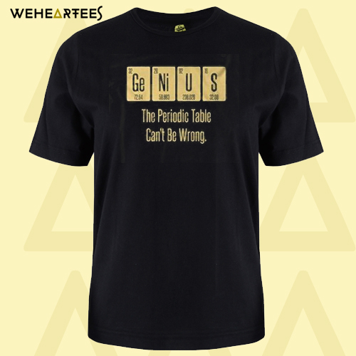 Periodic Table Genius Science T-Shirt