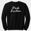 Pink Ladies Sweatshirt DAP