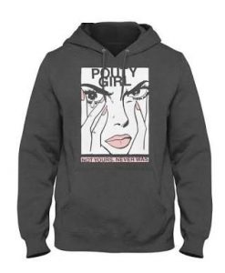 Pouty Girl, Not yours never was hoodie DAP
