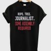 Rope Tree Journalist Some Assembly Required T-shirt DAP