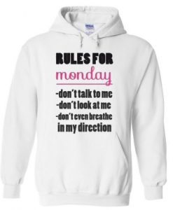 Rules For Monday Hoodie DAP