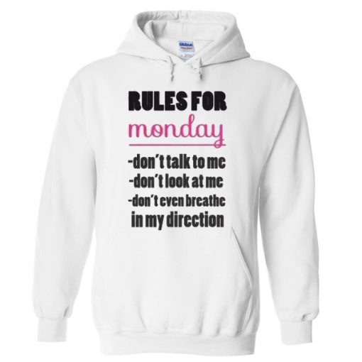 Rules For Monday Hoodie DAP