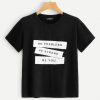 Slogan Print Tee Shirt DAP