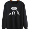 Stop Following Me Sweatshirt DAP