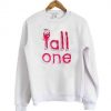 Tall One Sweatshirt DAP