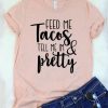 Tell Me I m Pretty T-Shirt DAP