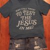 Test the Jesus Tee Shirt DAP