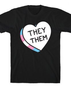 They Them Candy Heart T-Shirt DAP