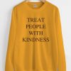 Treat People with Kindness Sweatshirt DAP