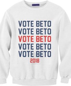 Vote for Beto Sweatshirts DAP