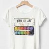 Work of Art T-shirt