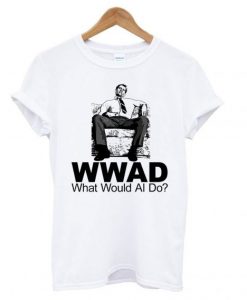 Wwad Al Bundy T shirt DAP