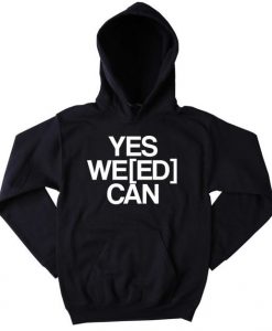 Yes We[ed] Cand Hoodie DAP