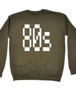 80s Eighties Sweatshirt dap