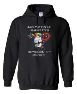 Back the fuck up sparkle tits hoodie DAP